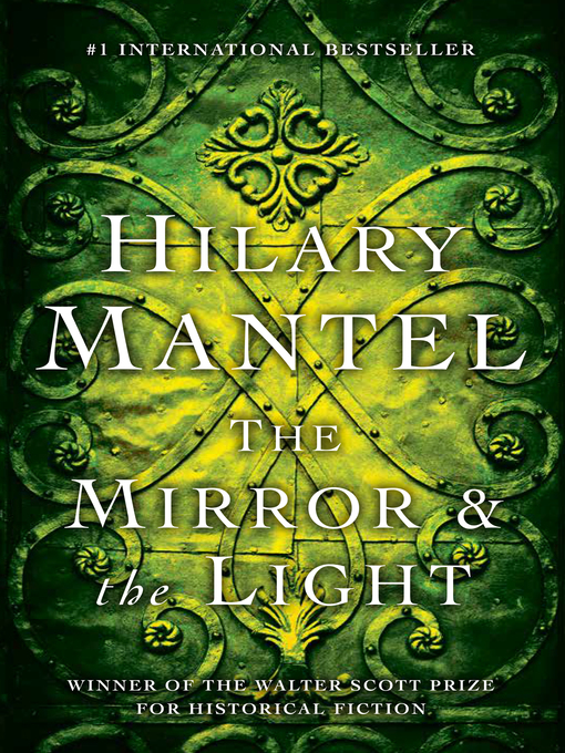 Title details for The Mirror & the Light by Hilary Mantel - Wait list